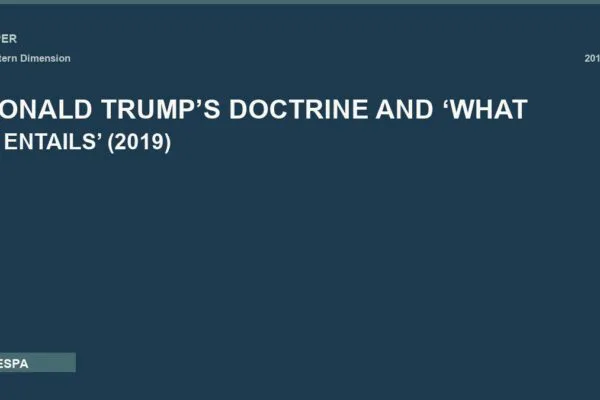 DONALD TRUMP’S DOCTRINE AND ‘WHAT IT ENTAILS’ (2019)