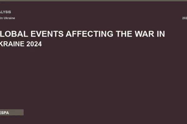 GLOBAL EVENTS AFFECTING THE WAR IN UKRAINE 2024