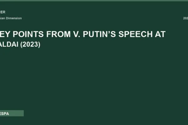 KEY POINTS FROM V. PUTIN’S SPEECH AT VALDAI (2023)