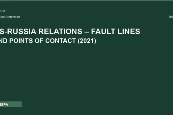 US-RUSSIA RELATIONS – FAULT LINES AND POINTS OF CONTACT (2021)
